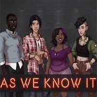 As We Know It