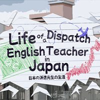 Life of a Dispatch English Teacher in Japan